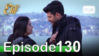 Elif Episode 130 - Urdu Dubbed | Turkish Drama