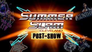 SummerSlam 2024 Post-Show: August 3, 2024