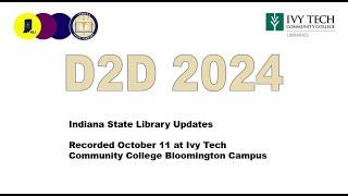 Discovery to Delivery 2024 Updates from the Indiana State Library