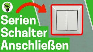 Serienschalter Anschließen  ULTIMATIVE ANLEITUNG für Serienschaltung & Doppelschalter mit 2 Lampen!