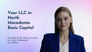 Your LLC in North Macedonia: Basic Capital