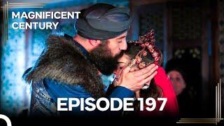 Magnificent Century Episode 197 | English Subtitle