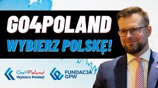 Go4Poland - wybierz Polskę | Fundacja GPW