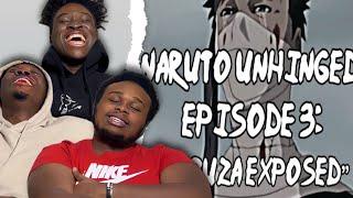 Naruto Unhinged, Episode 3: Zabuza Exposed REACTION