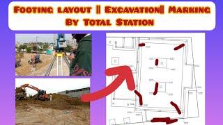 Foundation layout|| Excavation|| Marking by Total Station!!!