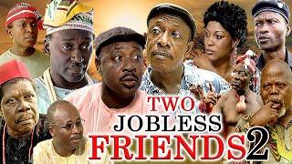 TWO JOBLESS FRIENDS 2(NKEM OWOH AMECHI MUONAGOR, CLEM OHAMEZIE)CLASSIC MOVIE #trending #2023 #movies