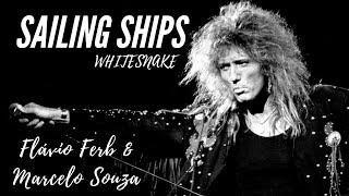 Sailing Ships - Whitesnake ( Acoustic Version )  Flávio Ferb & Marcelo Souza