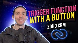 Custom button to trigger a function in Zoho CRM