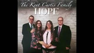 I'm Too Near Home - Kent Curtis Family