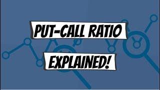 The Put-Call Ratio Explained