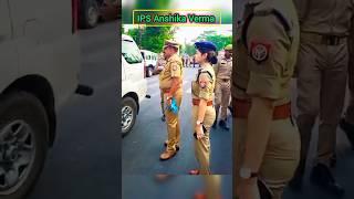 IPS Anshika Verma UPSC Motivation Police (CSE)  #ips #upscwala #motivation #viral.
