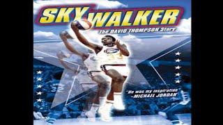 SkyWalker: The David Thompson Story