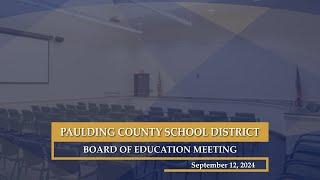 September 12, 2024 Paulding County School District Board of Education Meeting