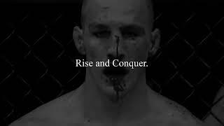 Rise and Conquer.