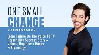 #14 TOM READ WILSON – From Failure On The Voice To TV Personality Success Story