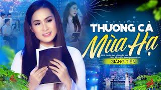 THƯƠNG CẢ MÙA HẠ - GIÁNG TIÊN  | OFFICIAL MV