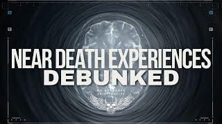Near Death Experiences: Explained (Without Religion)