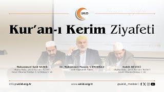 Kur'an-ı Kerim Ziyafeti | Dr. Muhammet Masum VANLIOĞLU, Habib DEVECİ, Muhammed Said SEZER