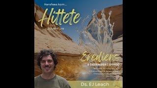 Erediens: Hittete 'Advent'ure' ': "Ds EJ Leach" | 8 Desember 2024