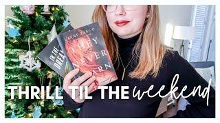 Thrill Til The Weekend ROUND TWO [dec 17-19] // thriller, mystery, true crime, horror readathon 2021