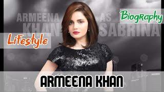 Armeena Khan Pakistani Actress Biography & Lifestyle