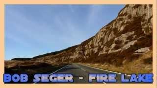 Bob Seger & The Silver Bullet Band - Fire Lake (1980)