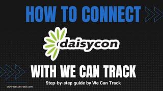 How to connect Daisycon with We Can Track via API?