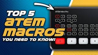 5 ATEM Mini Pro Macros You NEED to Know! | My Best Atem Macros