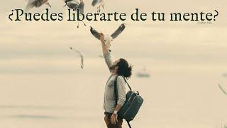 ¿PUEDES LIBERARTE DE TU MENTE? - Eckhart Tolle