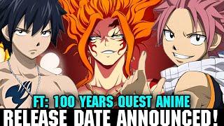 FAIRY TAIL 100 YEARS QUEST ANIME RELEASE DATE OFFICIAL & TRAILER - [Fairy Tail New Season]