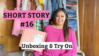 SHORT STORY #16 Unboxing & Try On