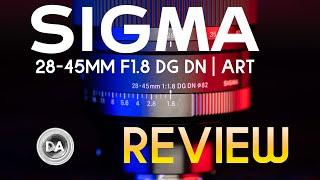 Sigma 28-45mm F1.8 DG DN ART Review | World's First FF F1.8 Zoom!