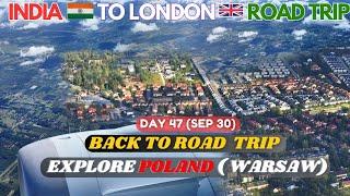 Flight from Delhi to Warsaw (Poland) | India To London Road Trip | Day 47 (SEP 30)