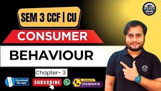 CONSUMER BEHAVIOUR CHAPTER 3 FULL | SEM 3 CCF | BCOM CALCUTTA UNIVERSITY | CU