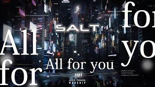 JESUS FASHION - SALT ｜05《 All for you 》