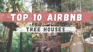 A Virtual Tour of The TOP 10 COOLEST Treehouses on Airbnb!