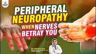 Nerve Damage Warning Signs: Peripheral Neuropathy Explained | Best Neurologist In Chandigarh