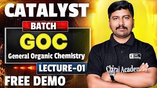 General Organic Chemistry Lect-01 Catalyst Batch | Free Demo | Chiral Academy
