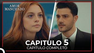 Amor Manchado Capitulo 5