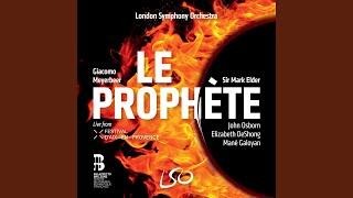 Le Prophete, Acte V: No. 28b, Trio. "Ô spectre épouvantable!" (Live)