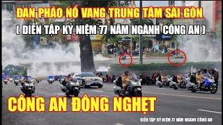 ĐẠN PHÁO NỔ VANG TRUNG TÂM SÀI GÒN, CÔNG AN ĐÔNG NGHẸT