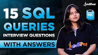 Top SQL Queries for Interviews Questions and Answers | SQL Training | Intellipaat