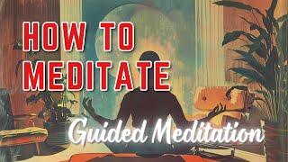 How to Meditate for Beginners - It's Way Easier Than You Think