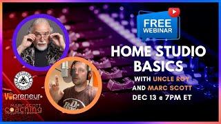 Home Studio Basics with Uncle Roy and Marc Scott