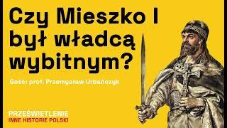 Mieszko I - chrześcijanin, handlarz ludźmi i wybitny władca?