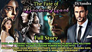 FULL STORY | THE FATE OF BROKEN HEART | Dj Sandra #saimatv #Ashlontv