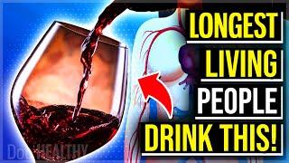 The LONGEST LIVING People Drink THIS Every Day!