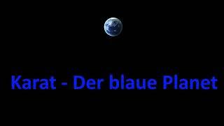 Karat - Der blaue Planet (Lyrics)