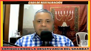 Enriqueciendo la Observancia del Shabbat