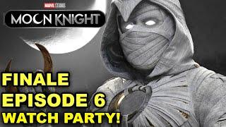 MOON KNIGHT EPISODE 6 FINALE WATCH PARTY REACTION & DISCUSSION